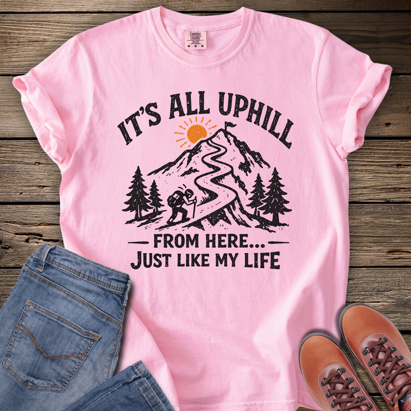 It's All Uphill T-Shirt