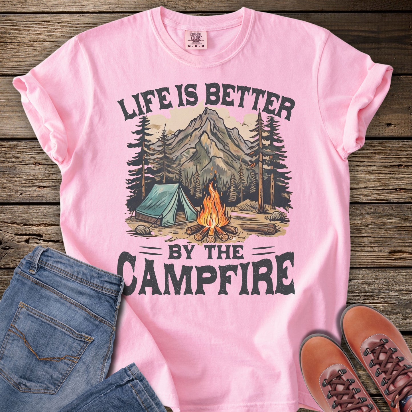 Life Is Better By The Campfire T-Shirt