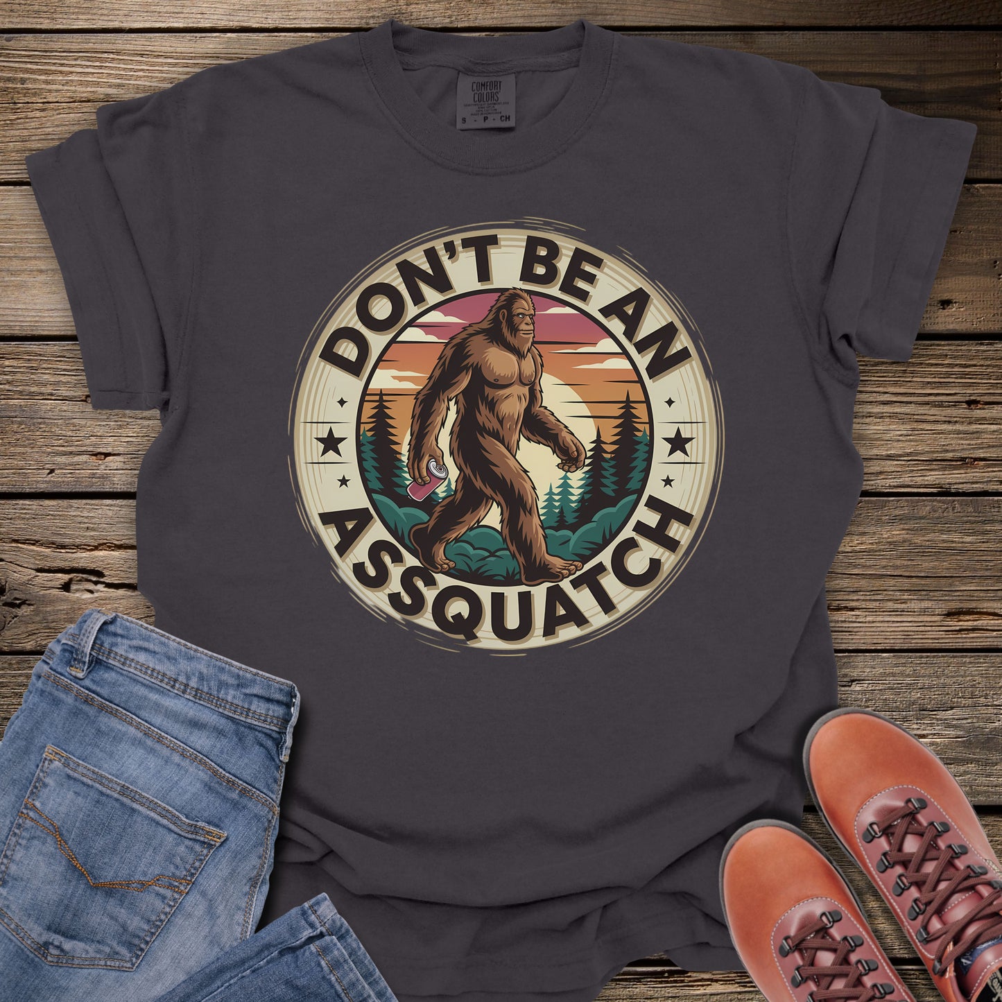Don’t Be An Assquatch T-Shirt