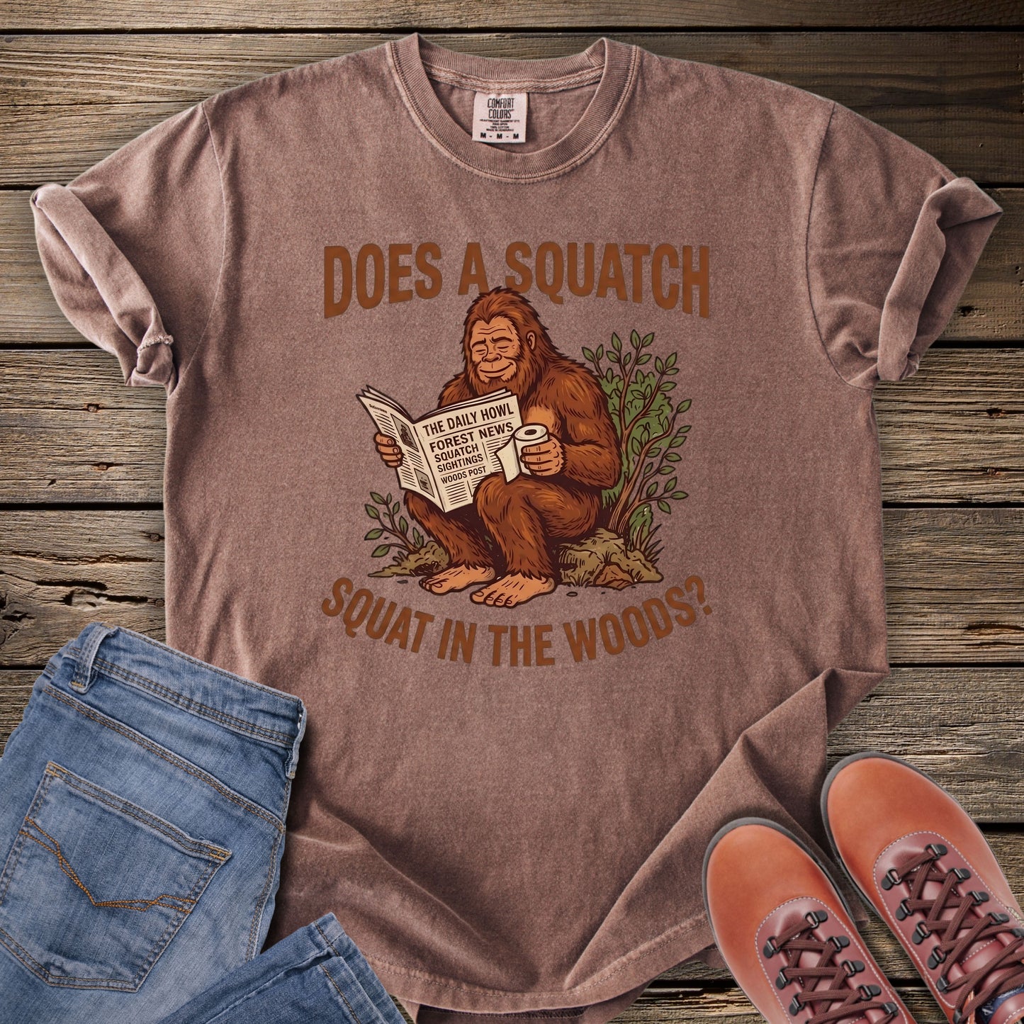 Does a Squatch Squat in the Woods T-Shirt