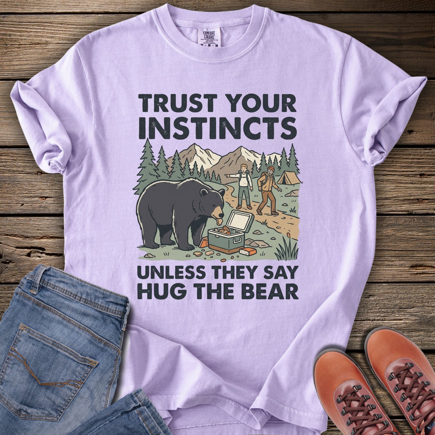 Trust Your Instincts "Hug the Bear" T-Shirt