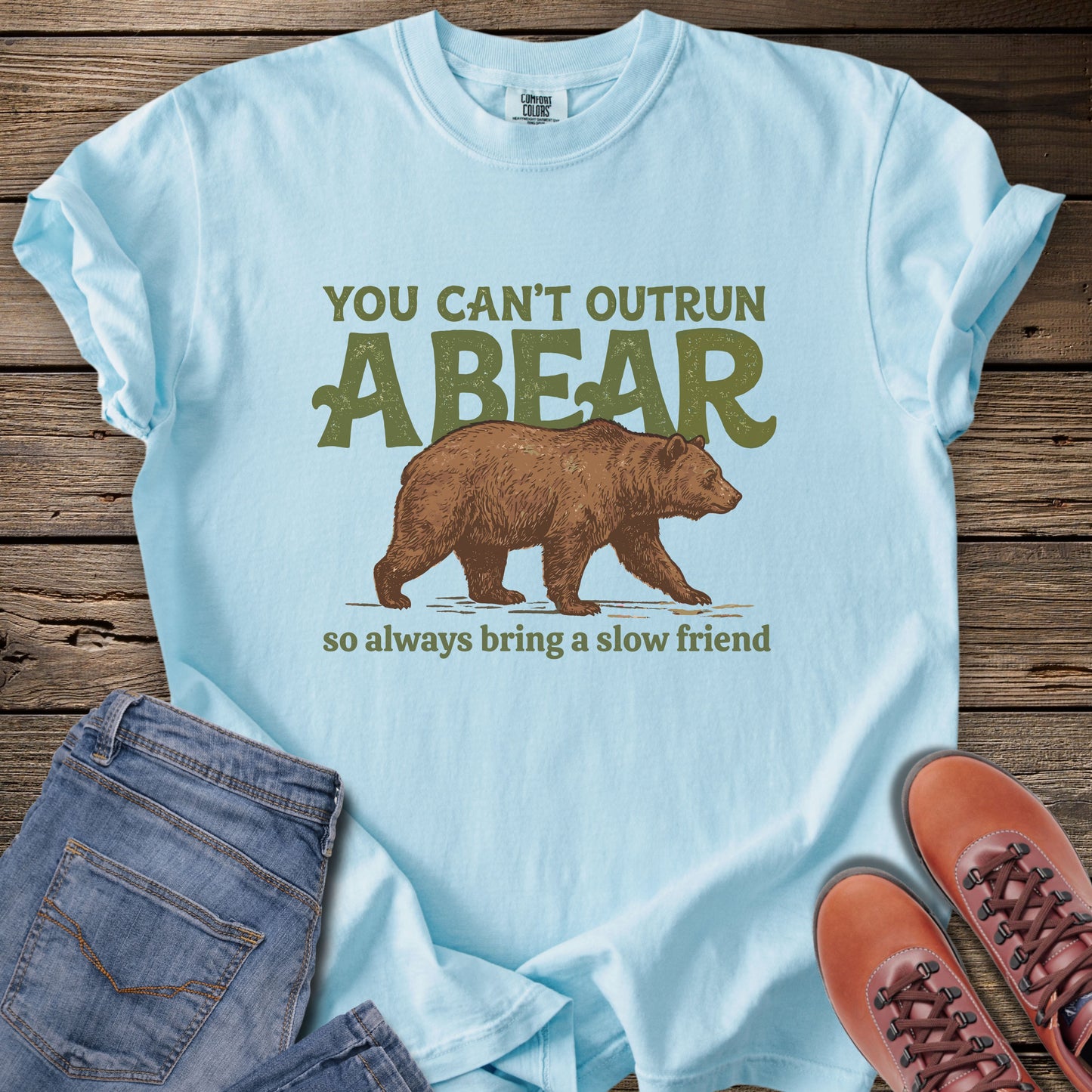 You Can't Outrun a Bear T-Shirt