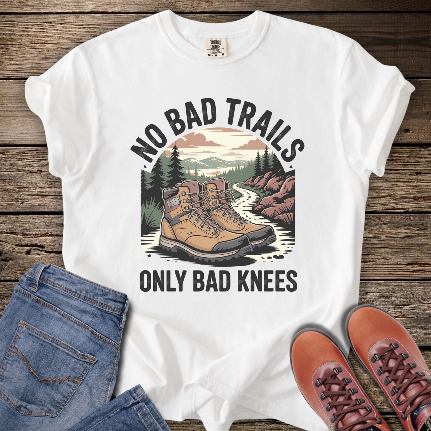 No Bad Trails, Only Bad Knees T-Shirt
