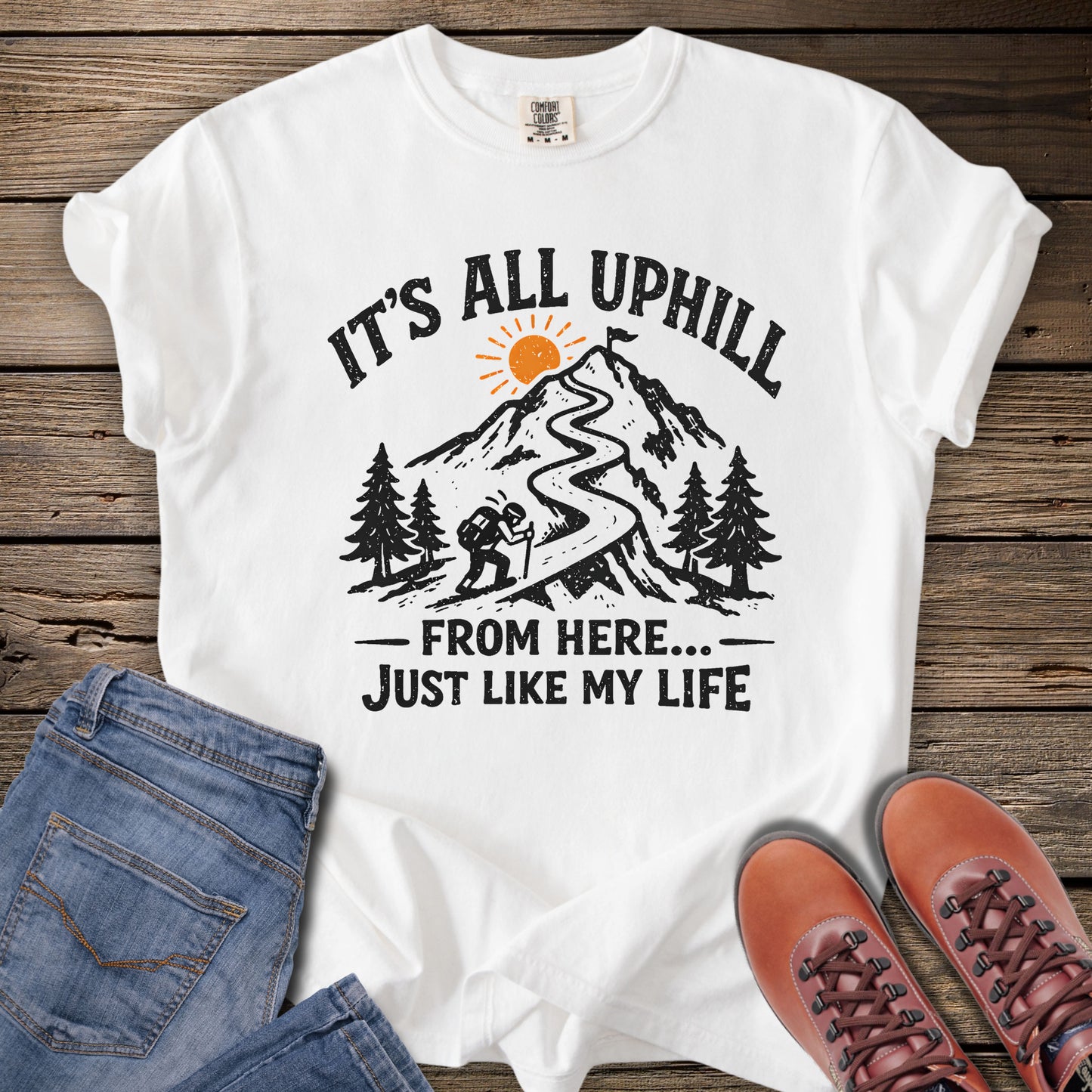 It's All Uphill T-Shirt