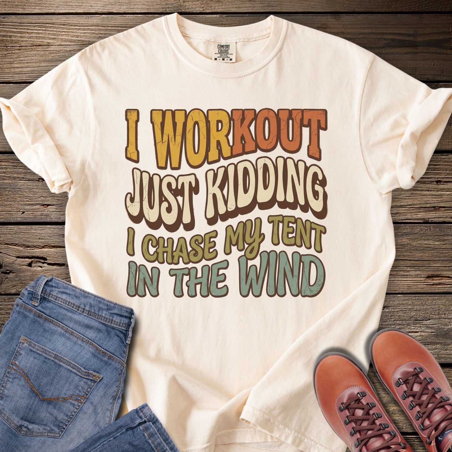 I Workout, Just Kidding T-Shirt