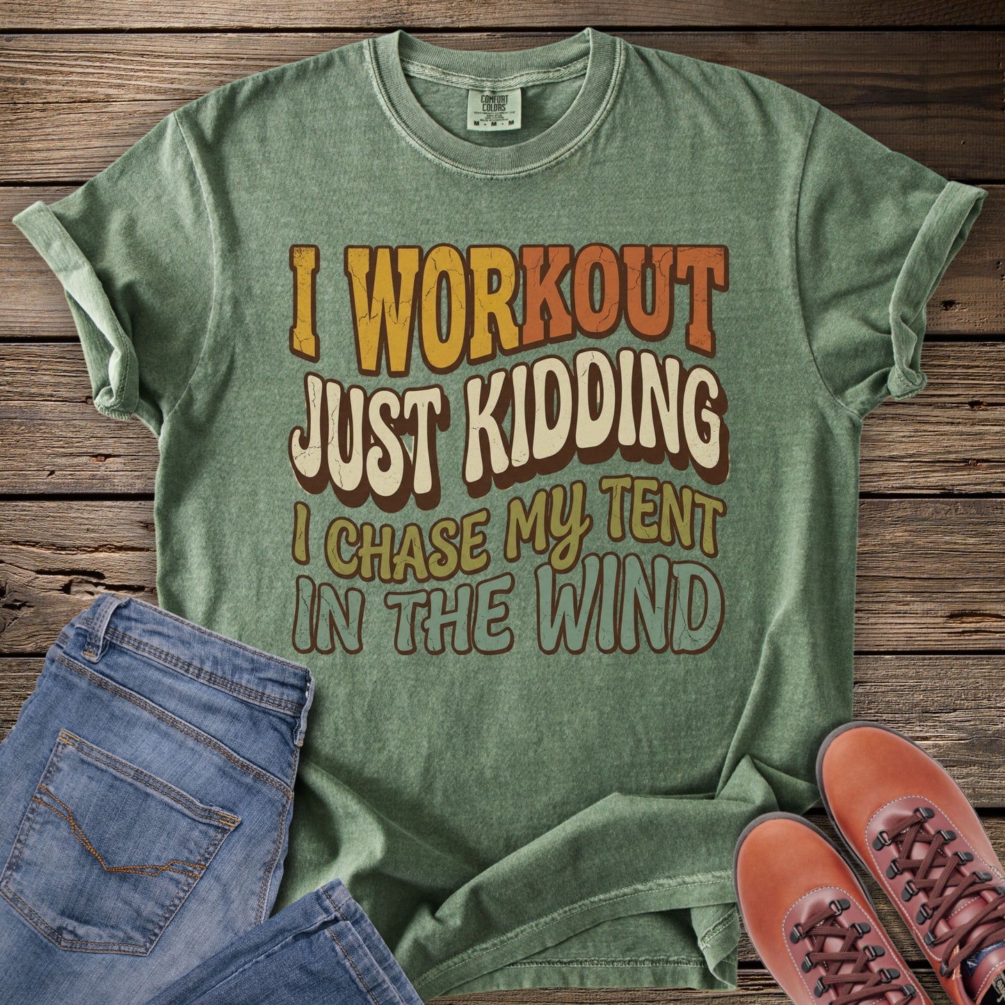I Workout, Just Kidding T-Shirt