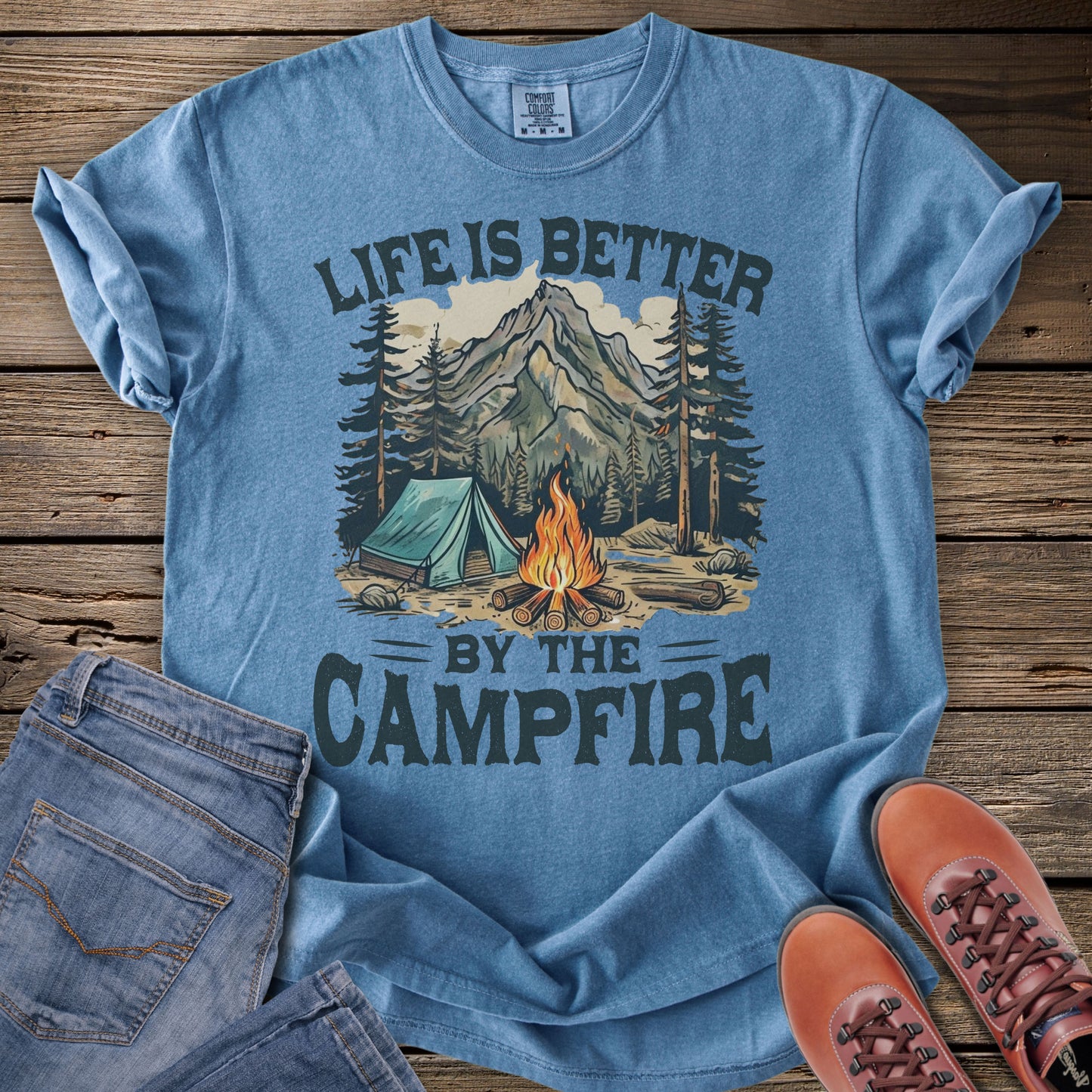 Life Is Better By The Campfire T-Shirt