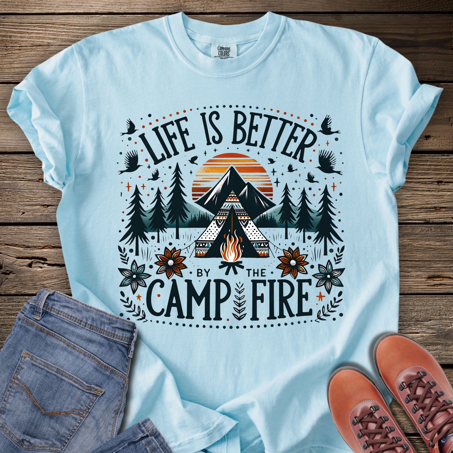 Life Is Better by the Campfire T-Shirt