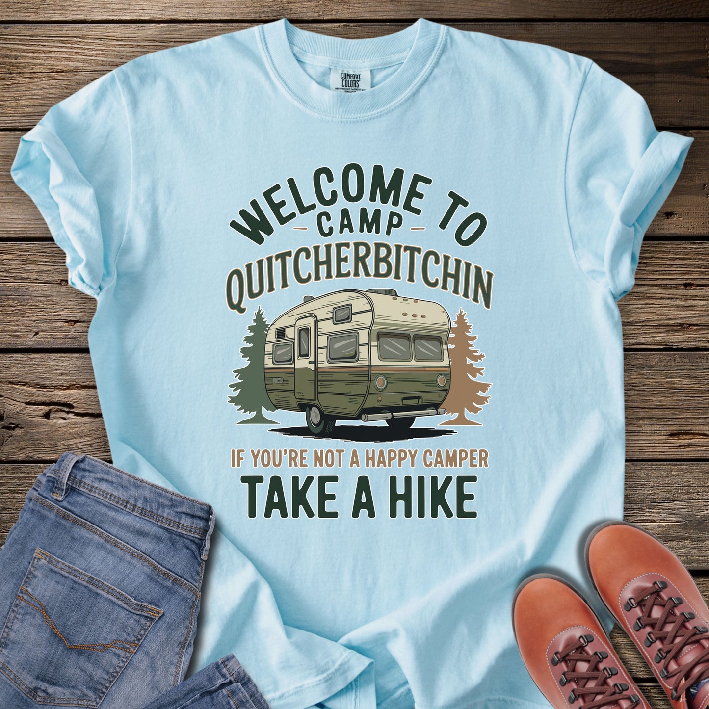Welcome to Camp Quitcherbitchin