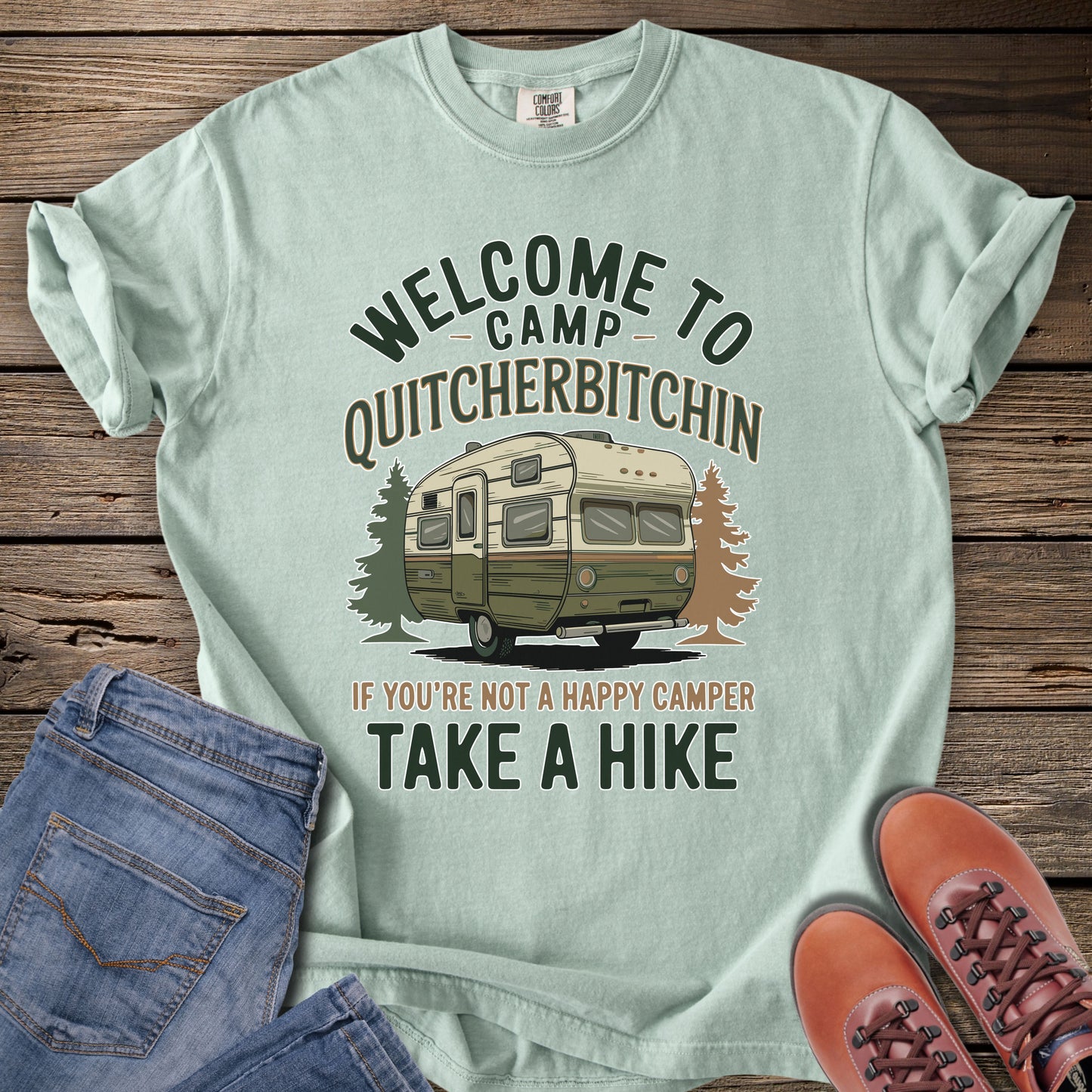 Welcome to Camp Quitcherbitchin