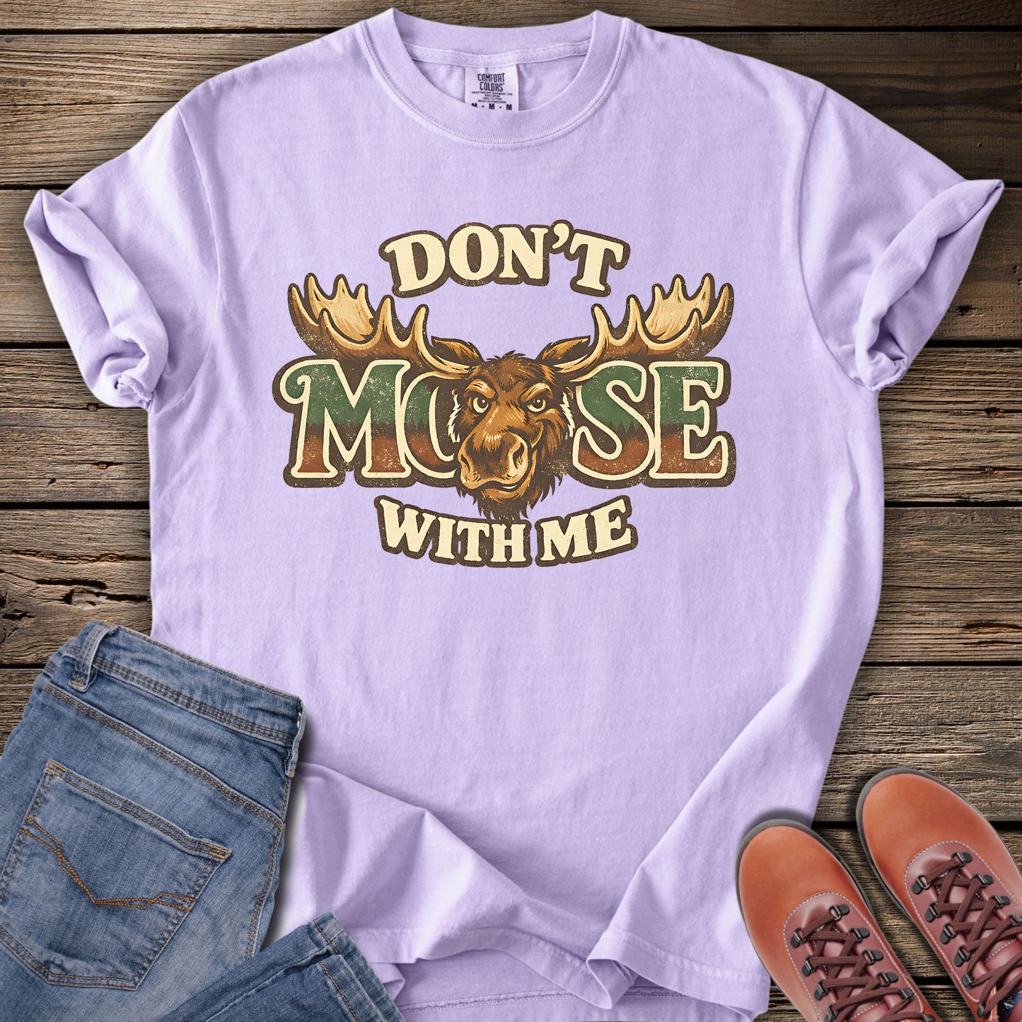 Don’t Moose With Me T-shirt
