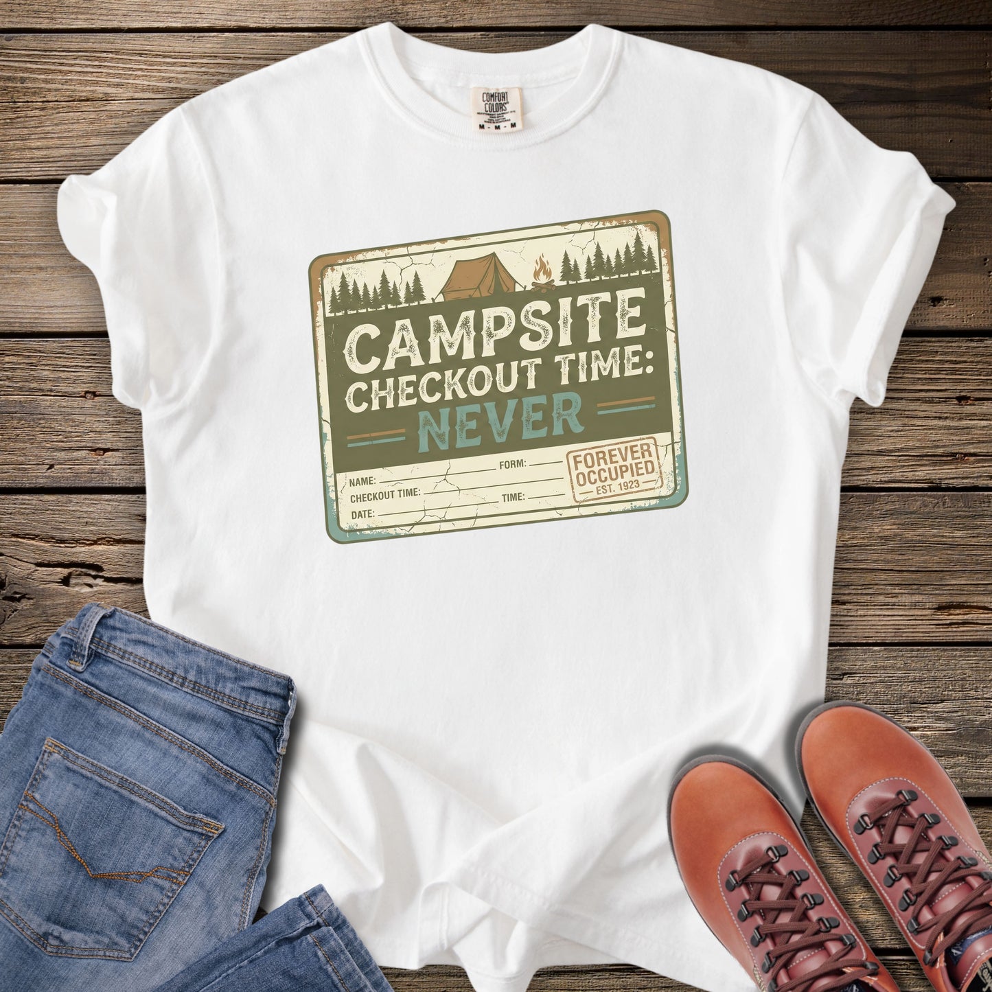 Campsite Checkout Time: Never T-Shirt