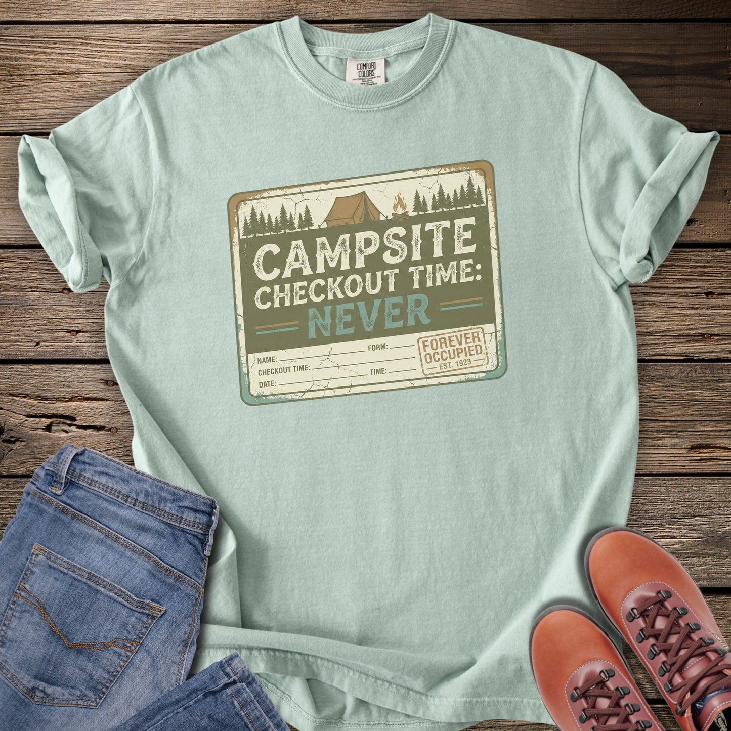 Campsite Checkout Time: Never T-Shirt
