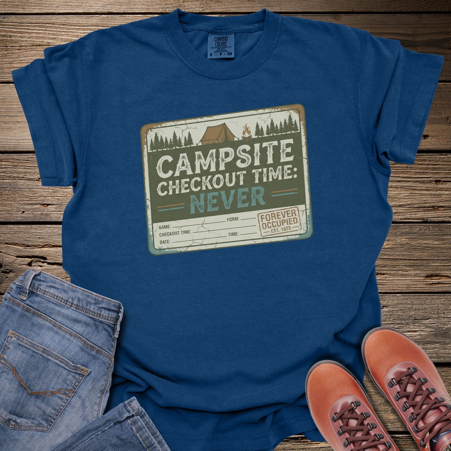 Campsite Checkout Time: Never T-Shirt