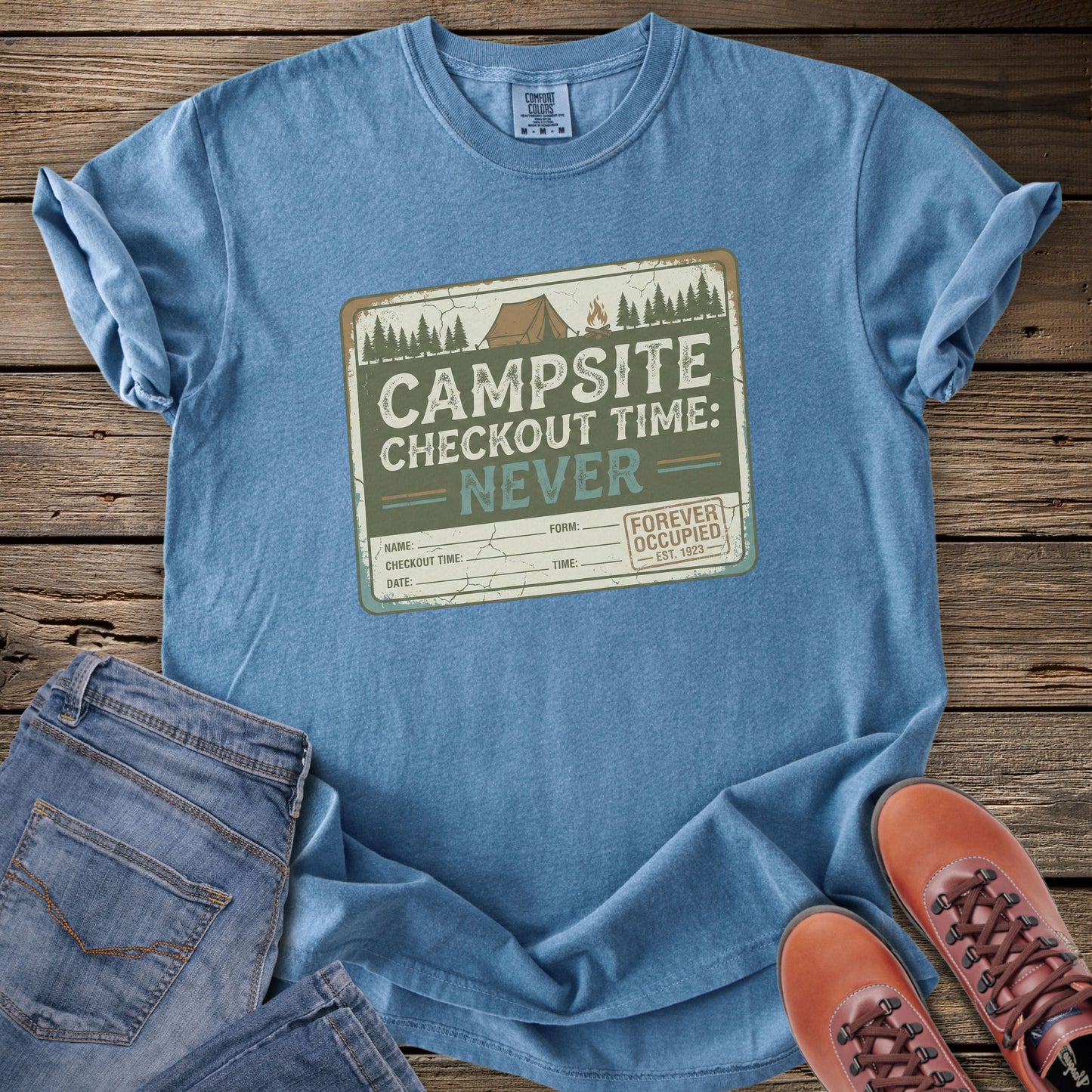 Campsite Checkout Time: Never T-Shirt