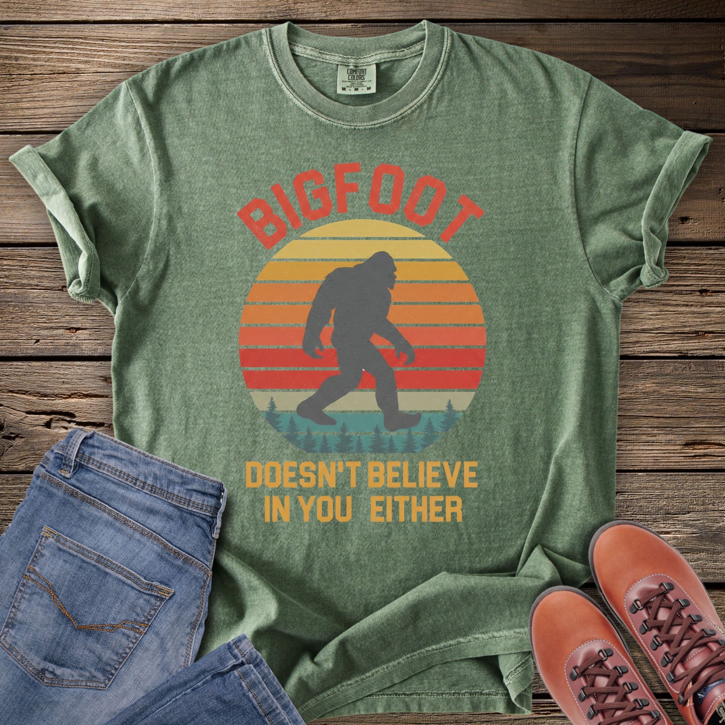 Bigfoot Doesn't Believe In You Either T-Shirt