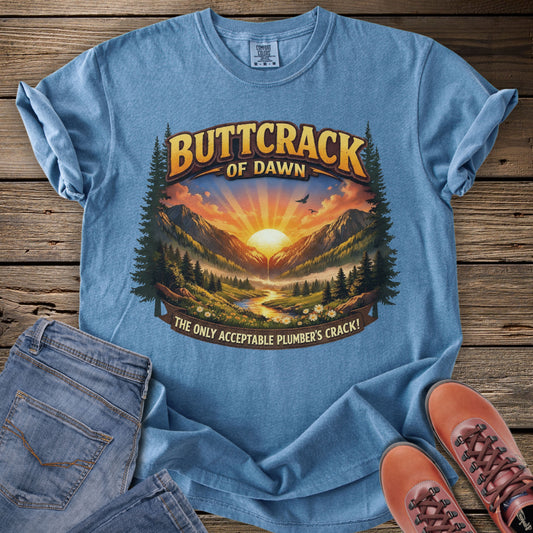 Buttcrack of Dawn T-Shirt