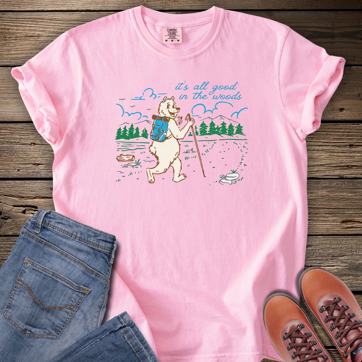 It's All Good In The Woods T-Shirt