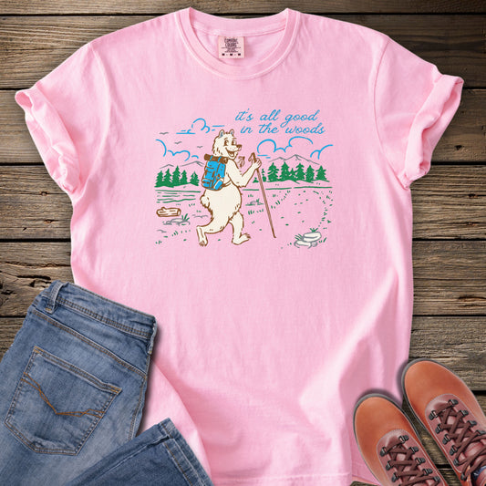 It's All Good In The Woods T-Shirt