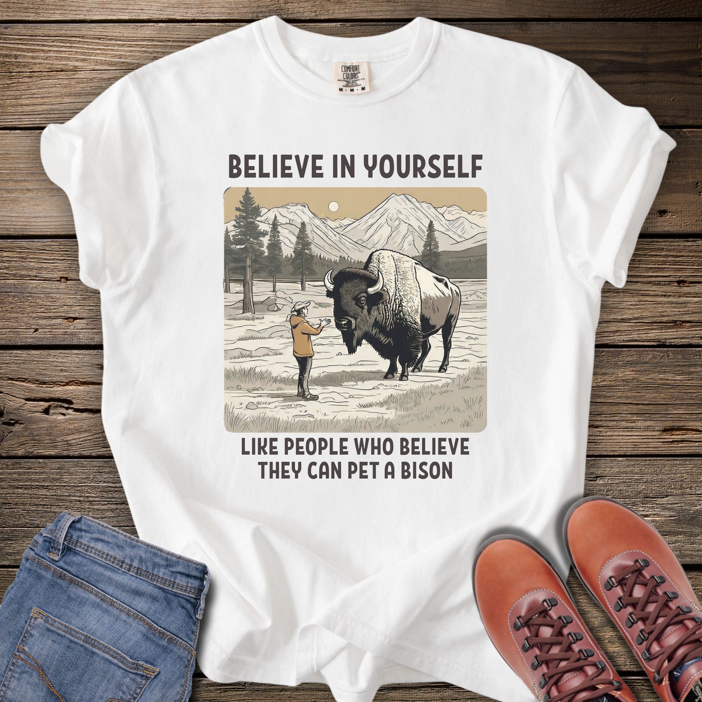 Believe in Yourself Bison Humor T-Shirt