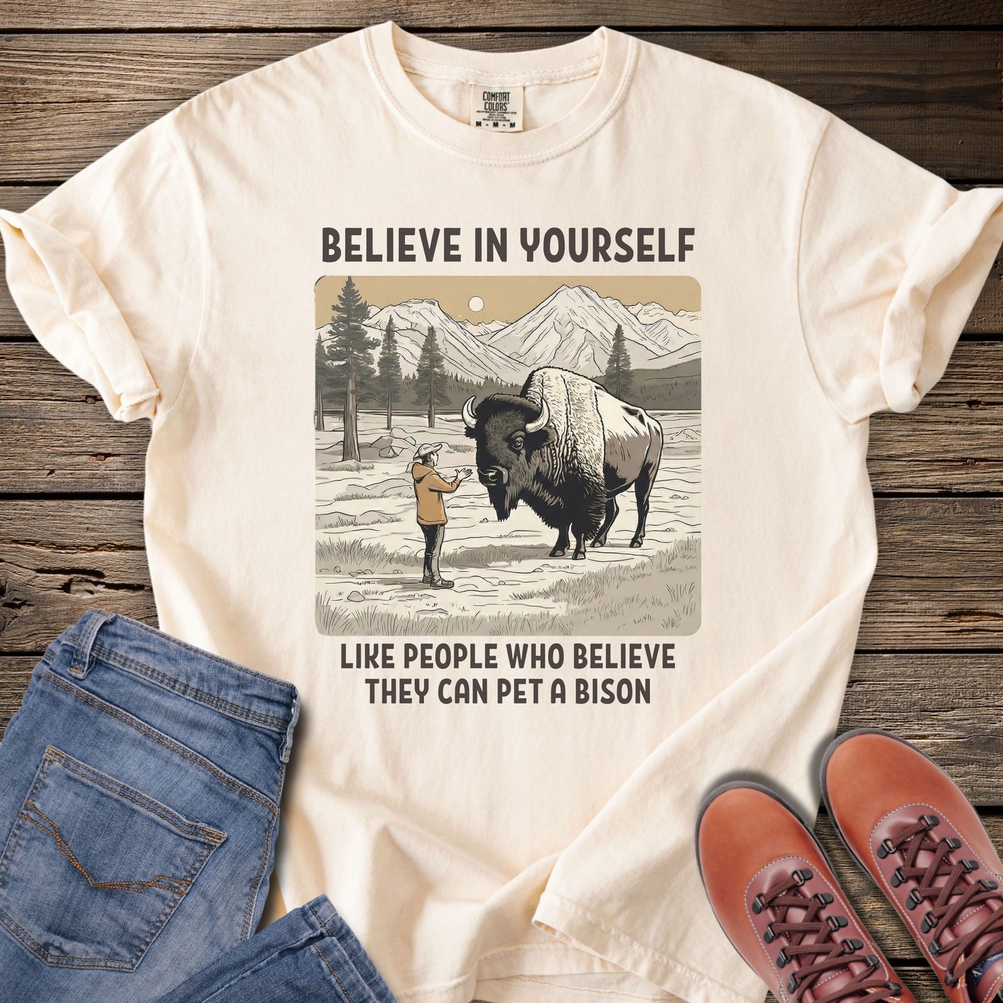 Believe in Yourself Bison Humor T-Shirt