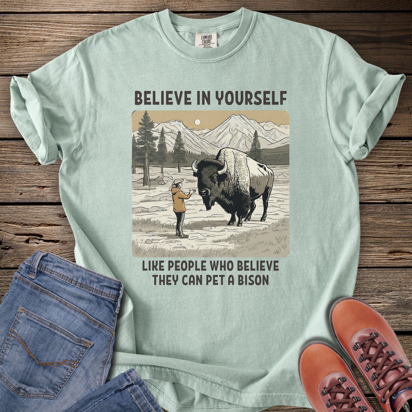Believe in Yourself Bison Humor T-Shirt