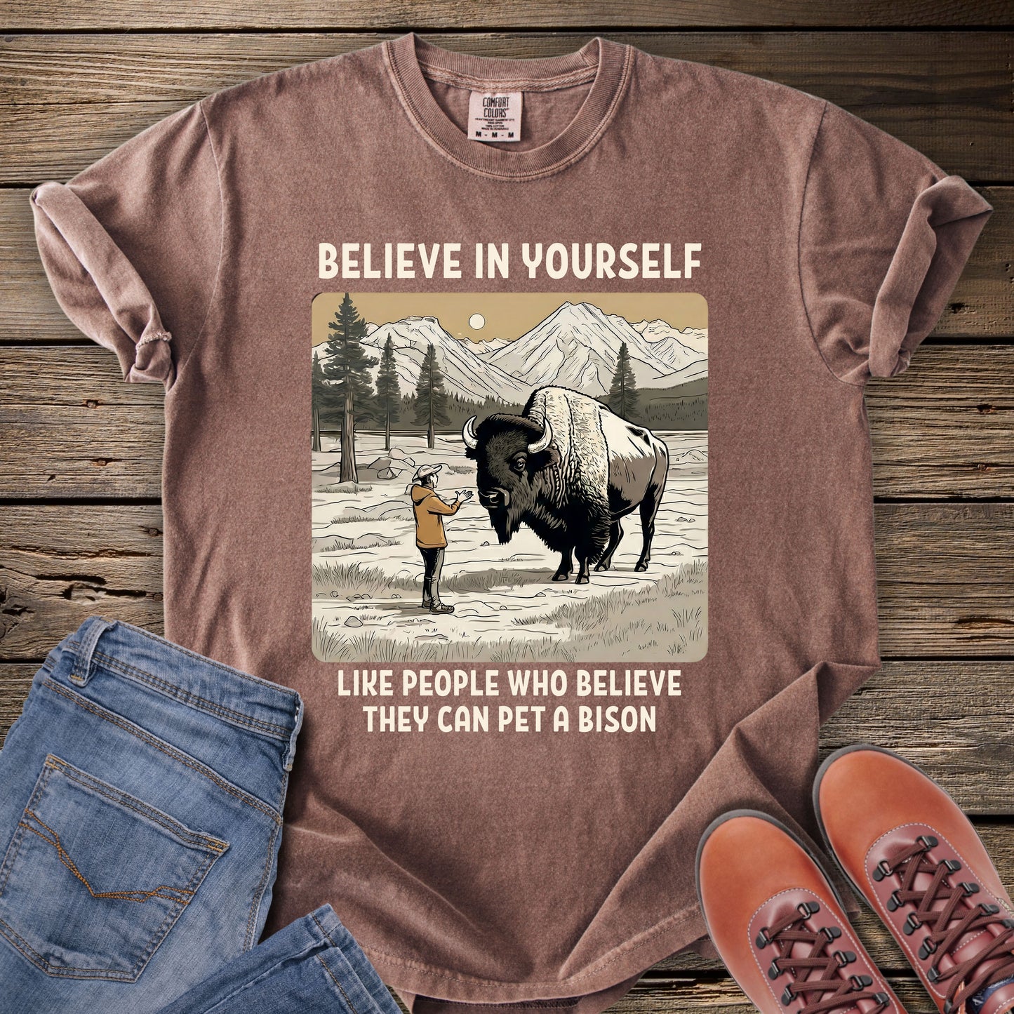 Believe in Yourself Bison Humor T-Shirt