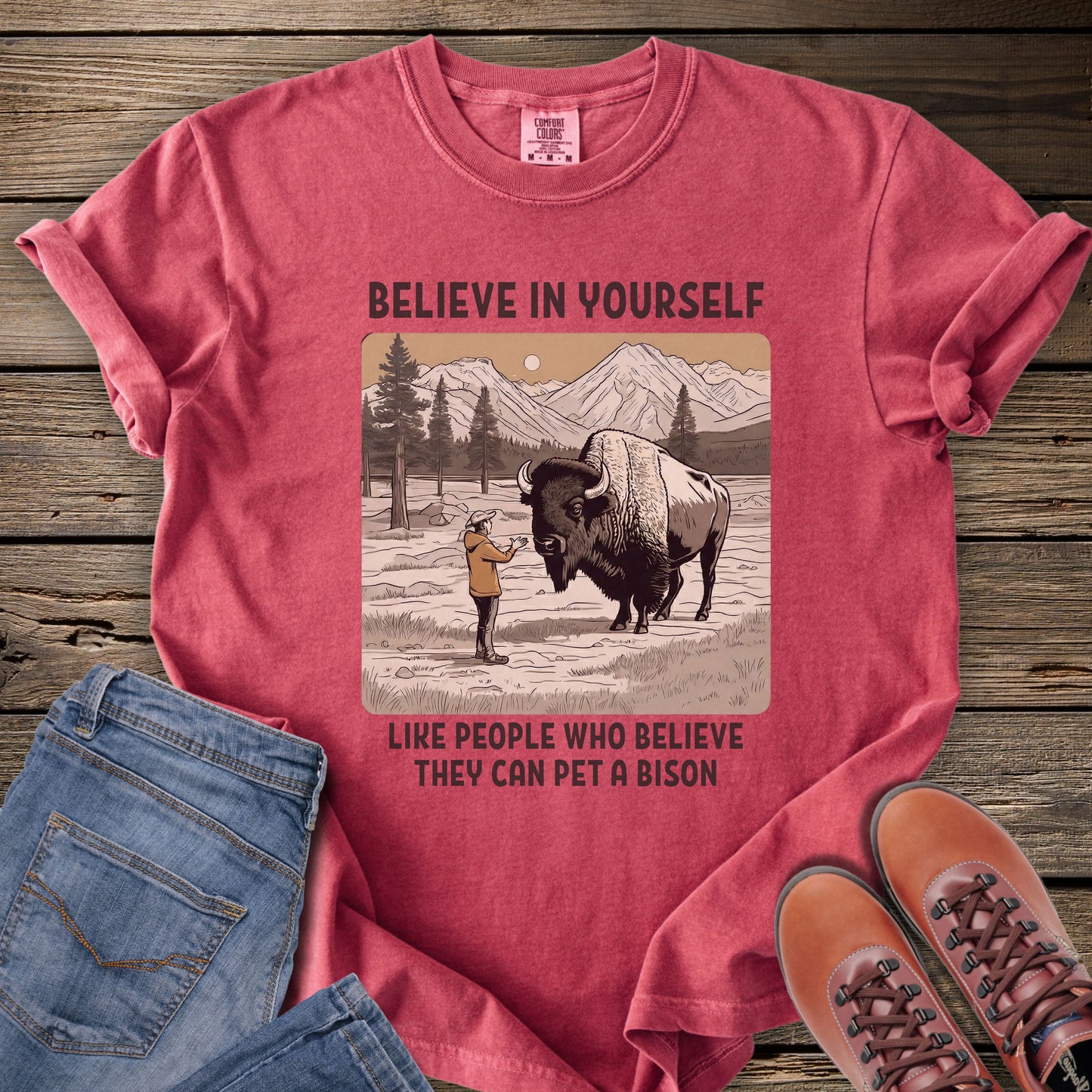 Believe in Yourself Bison Humor T-Shirt