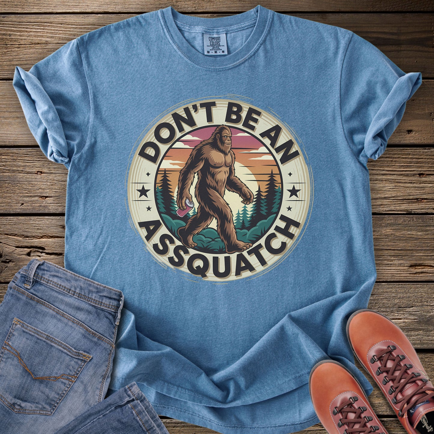 Don’t Be An Assquatch T-Shirt