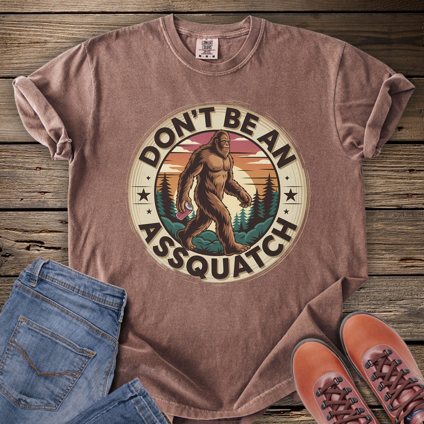 Don’t Be An Assquatch T-Shirt