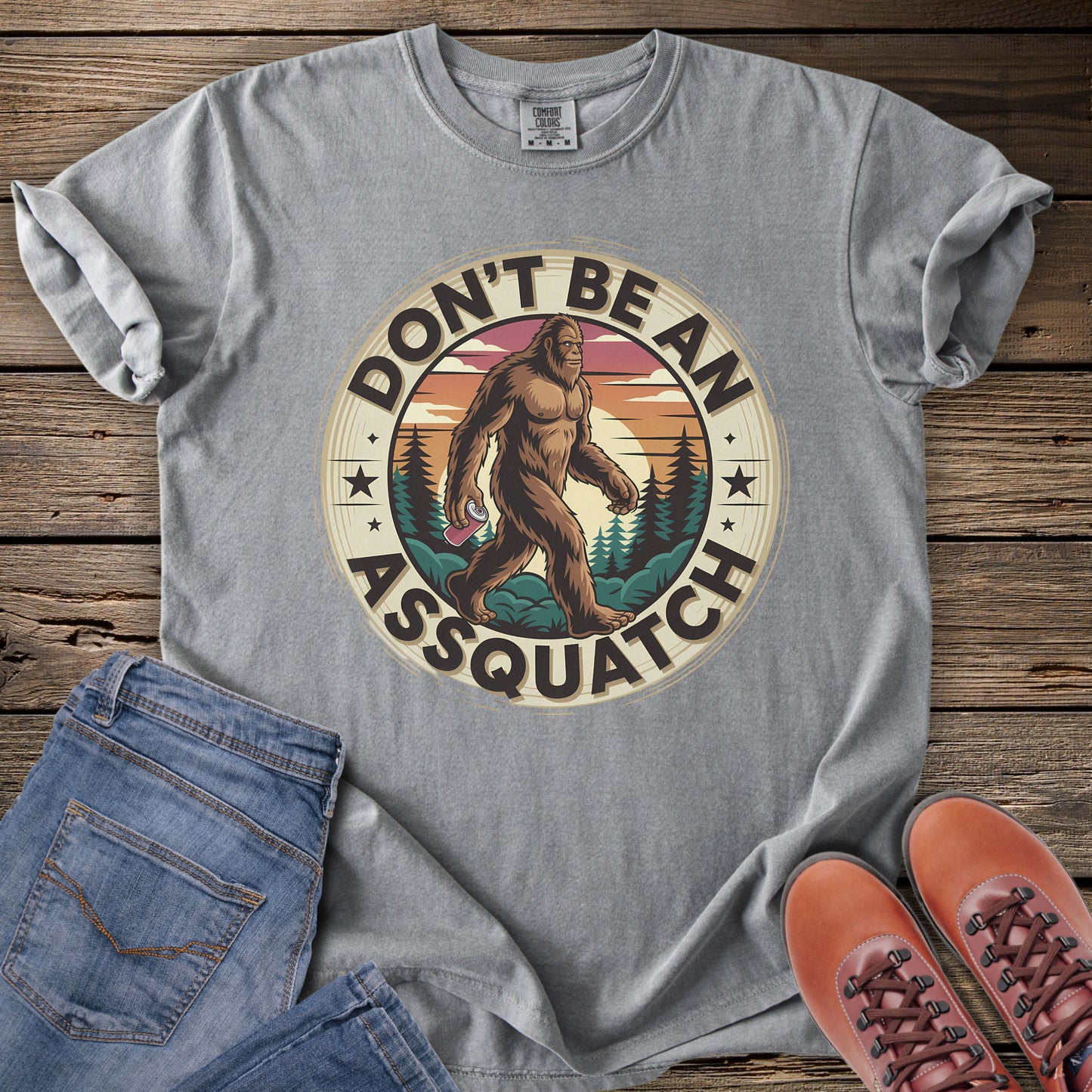 Don’t Be An Assquatch T-Shirt
