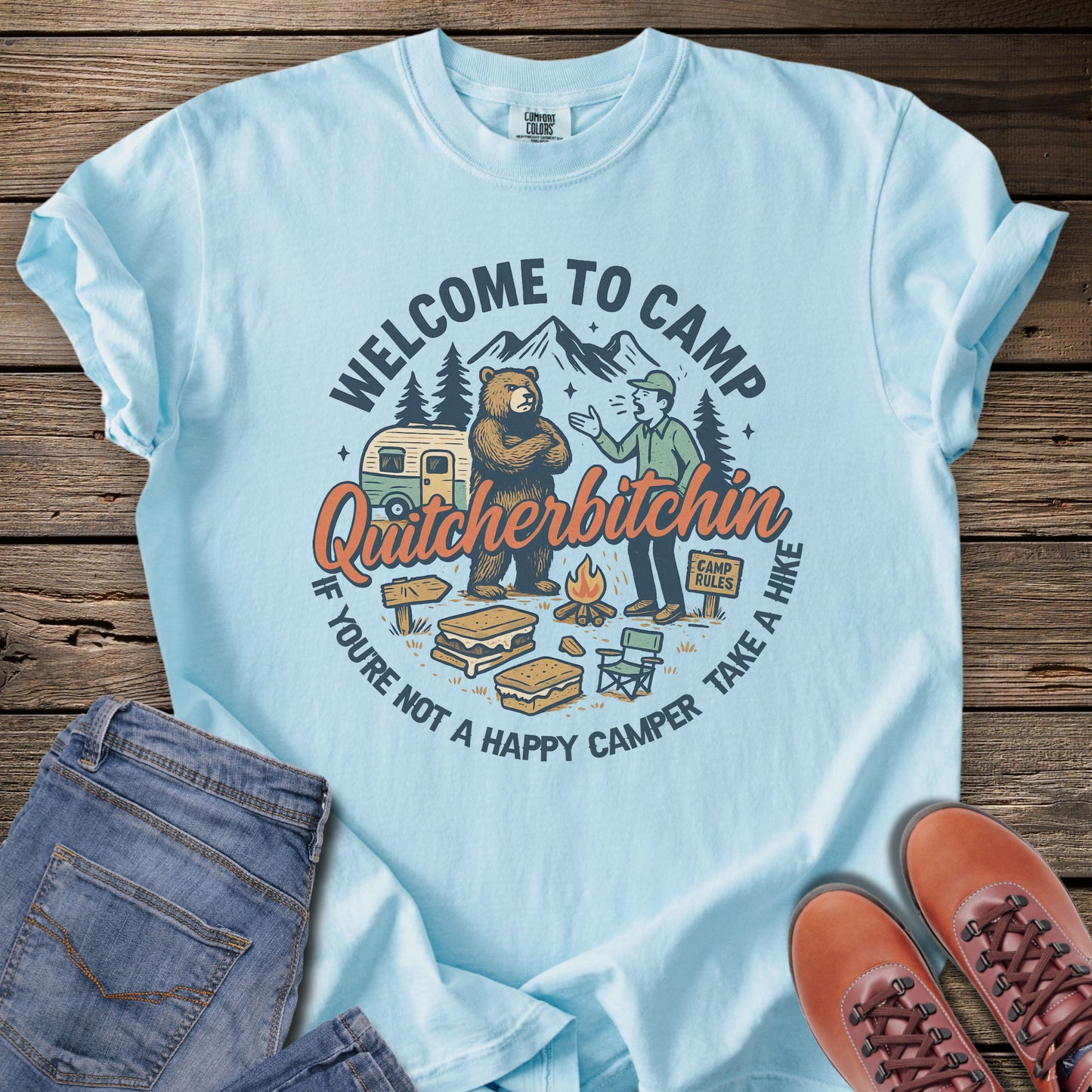 Camp Quitcherbitchin T-Shirt