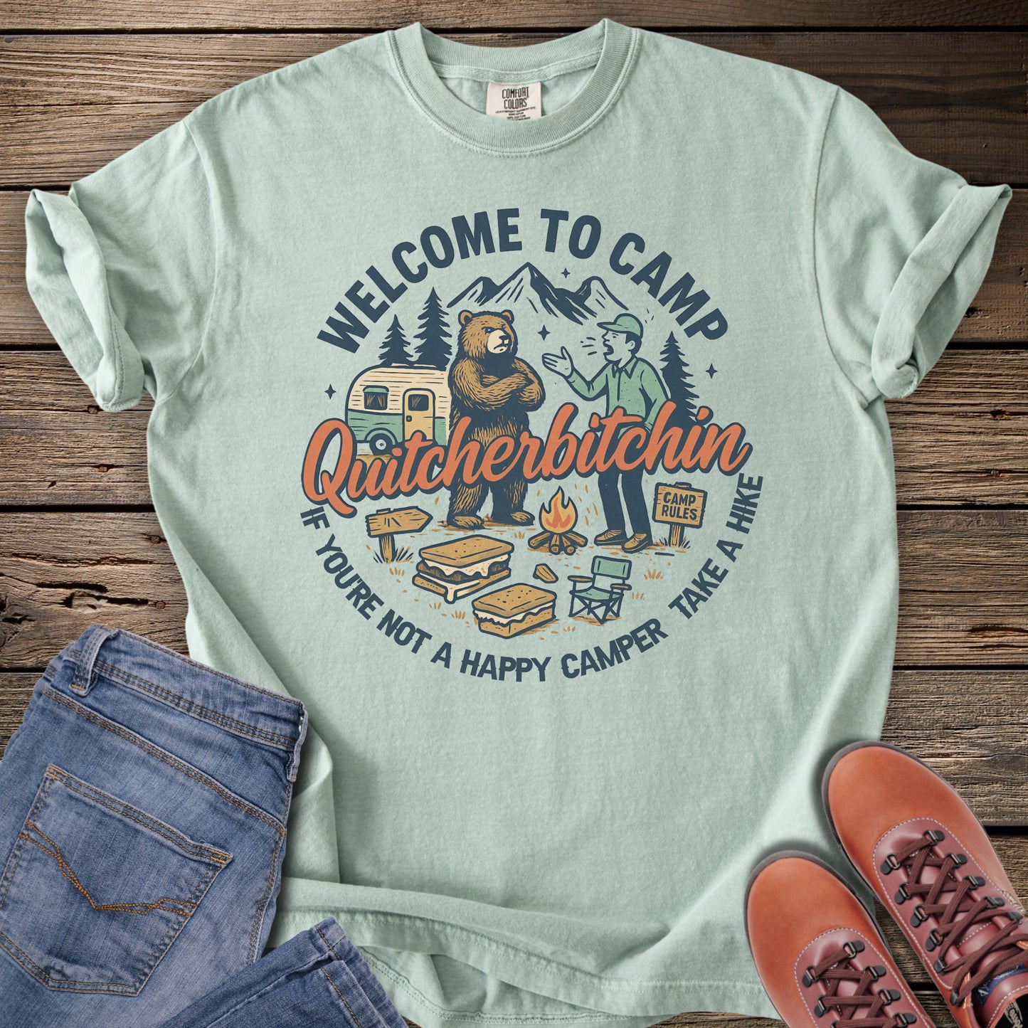 Camp Quitcherbitchin T-Shirt