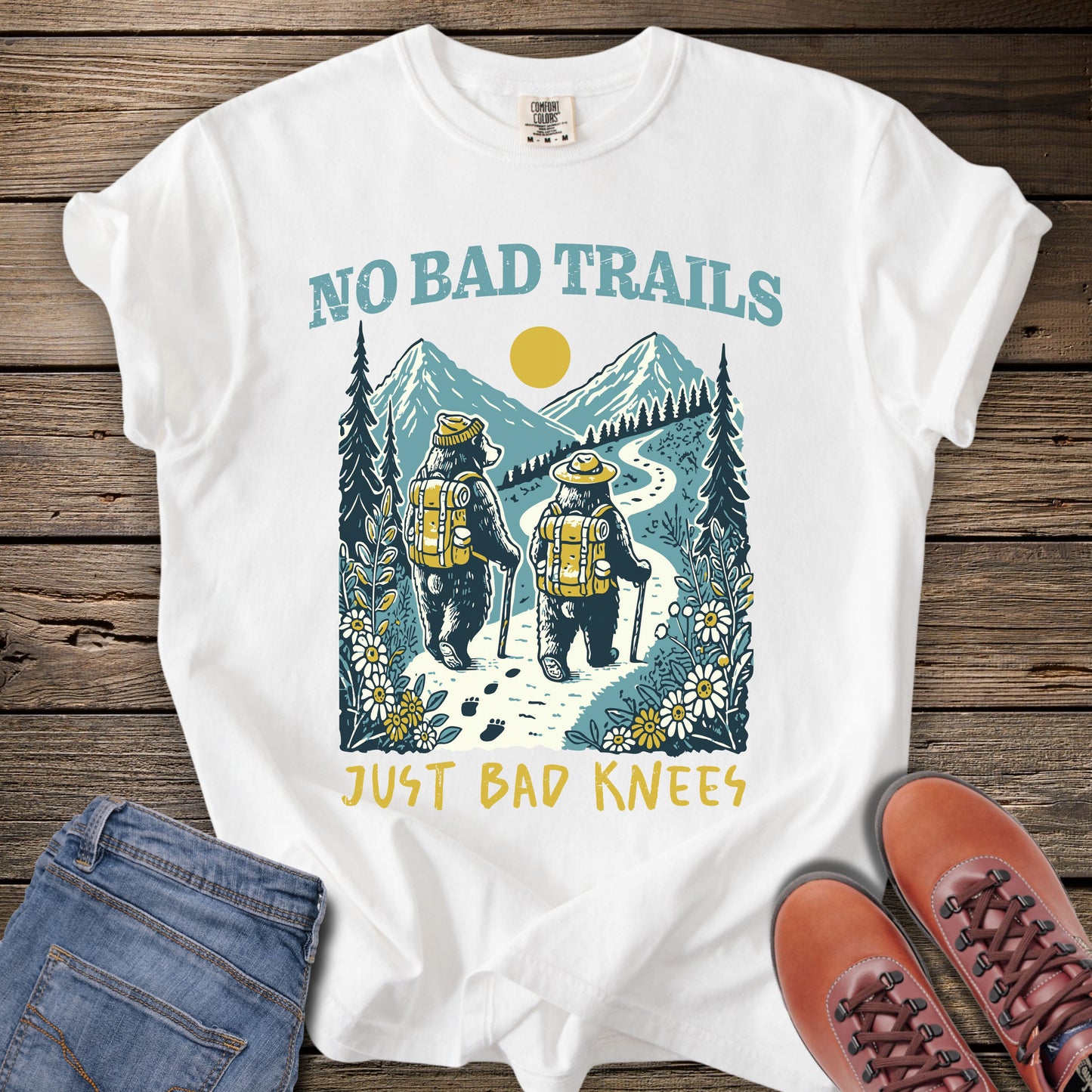 No Bad Trails Just Bad Knees Hiking T-Shirt