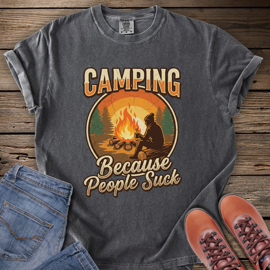 Camping Because People Suck T‑Shirt