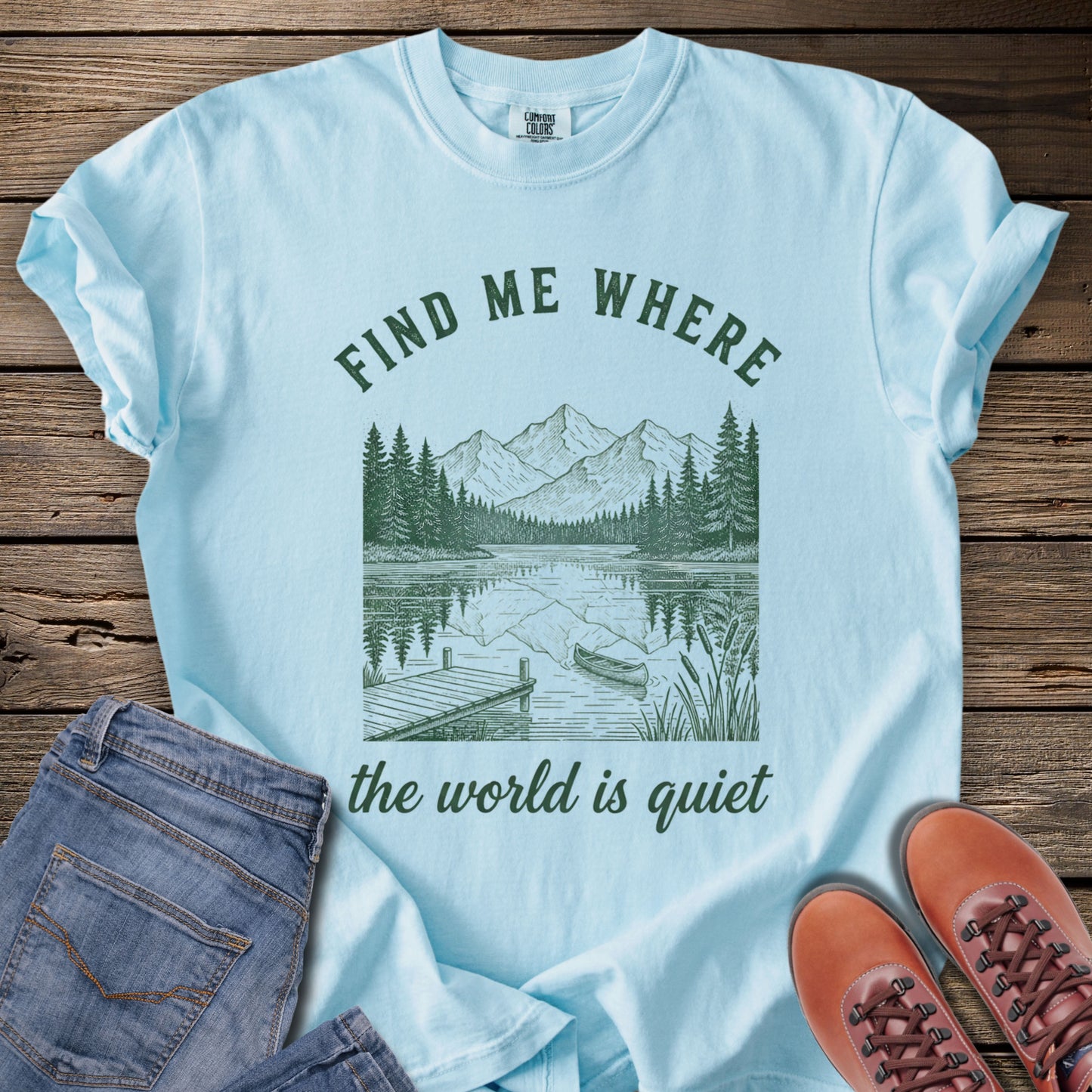 Find Me Where the World Is Quiet T-Shirt