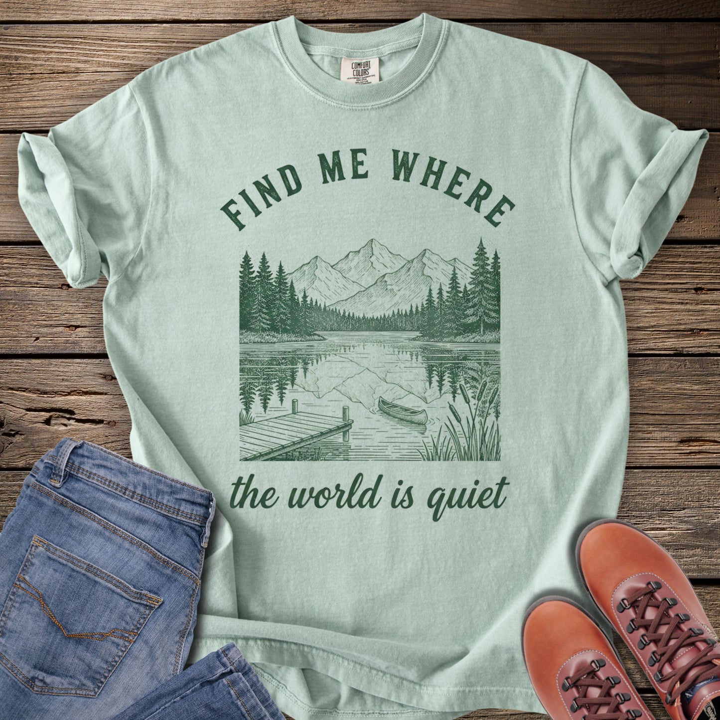 Find Me Where the World Is Quiet T-Shirt
