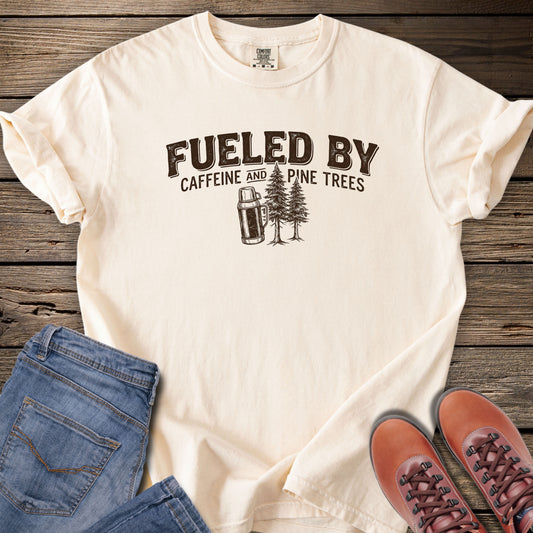 Fueled By Caffeine & Pine Trees T-Shirt