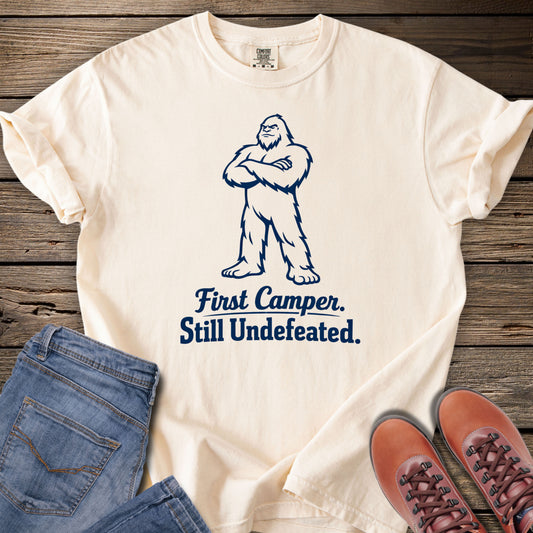 First Camper, Still Undefeated T-Shirt