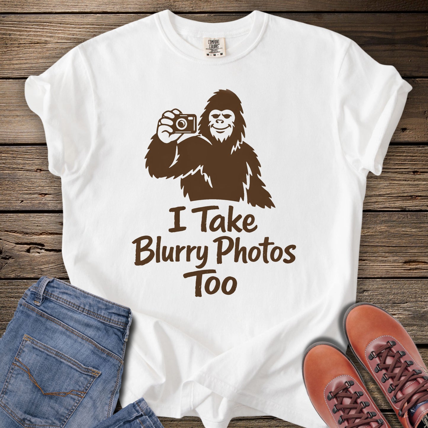 I Take Blurry Photos Too (Bigfoot Humor) T-Shirt
