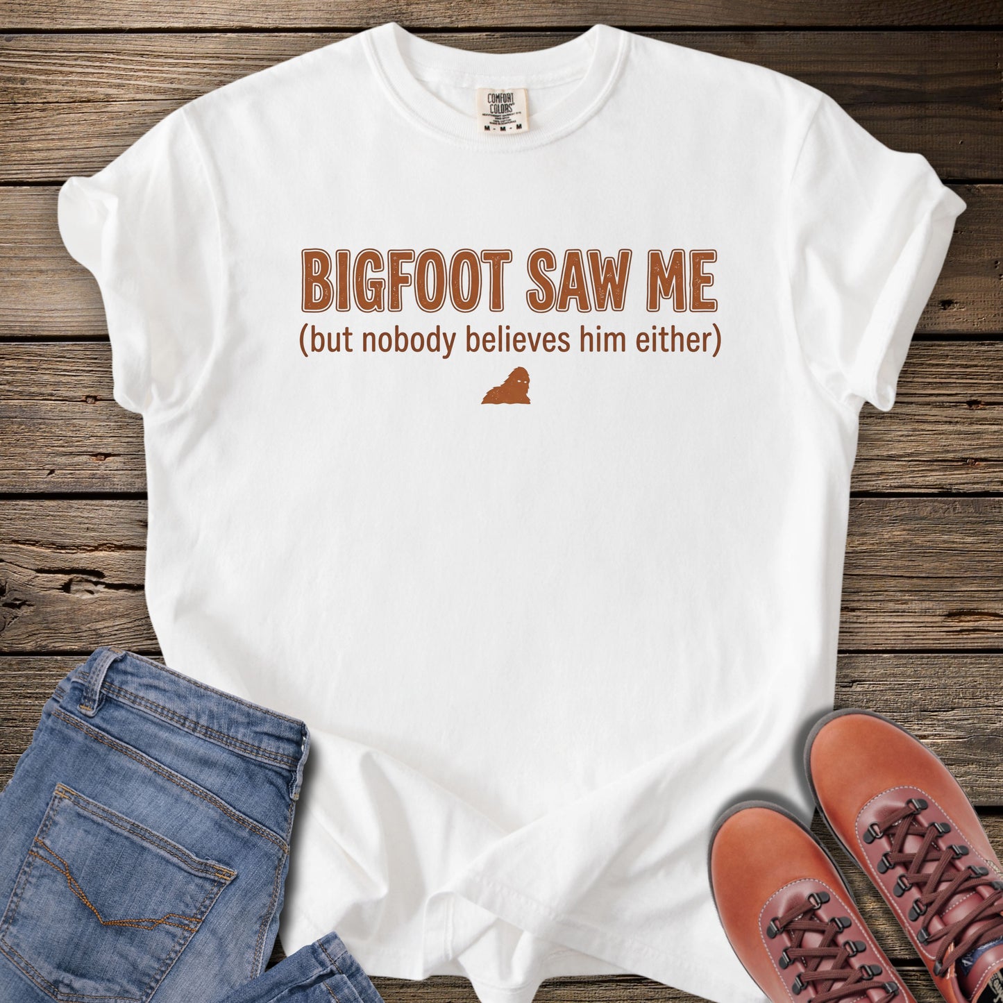 Bigfoot Saw Me T-Shirt