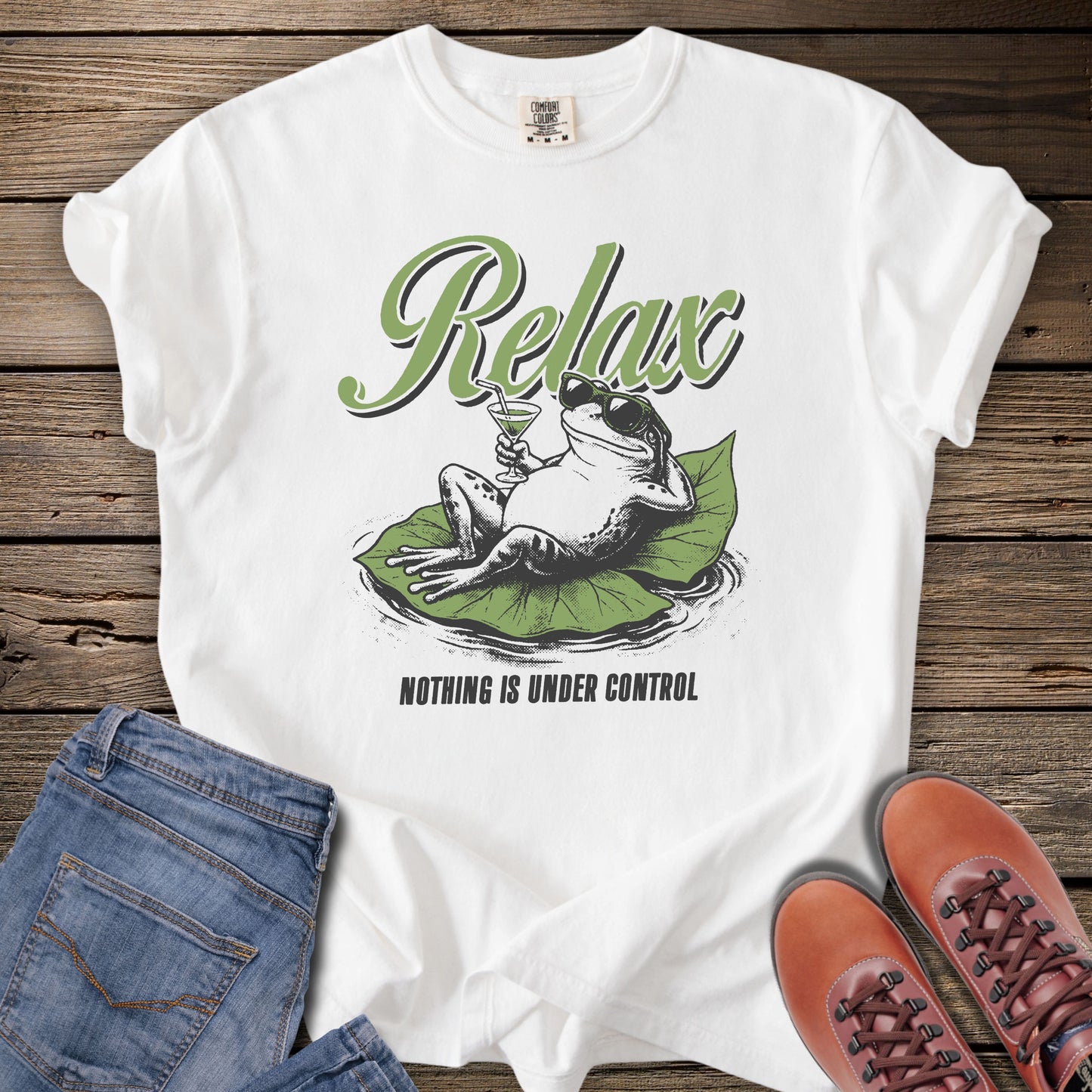 Relax Nothing Is Under Control T-Shirt