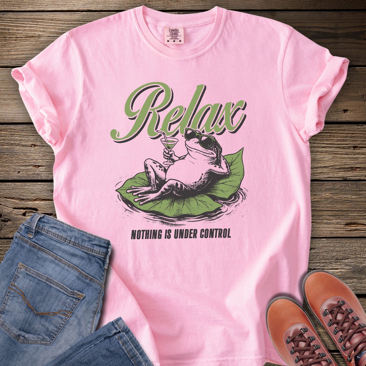 Relax Nothing Is Under Control T-Shirt