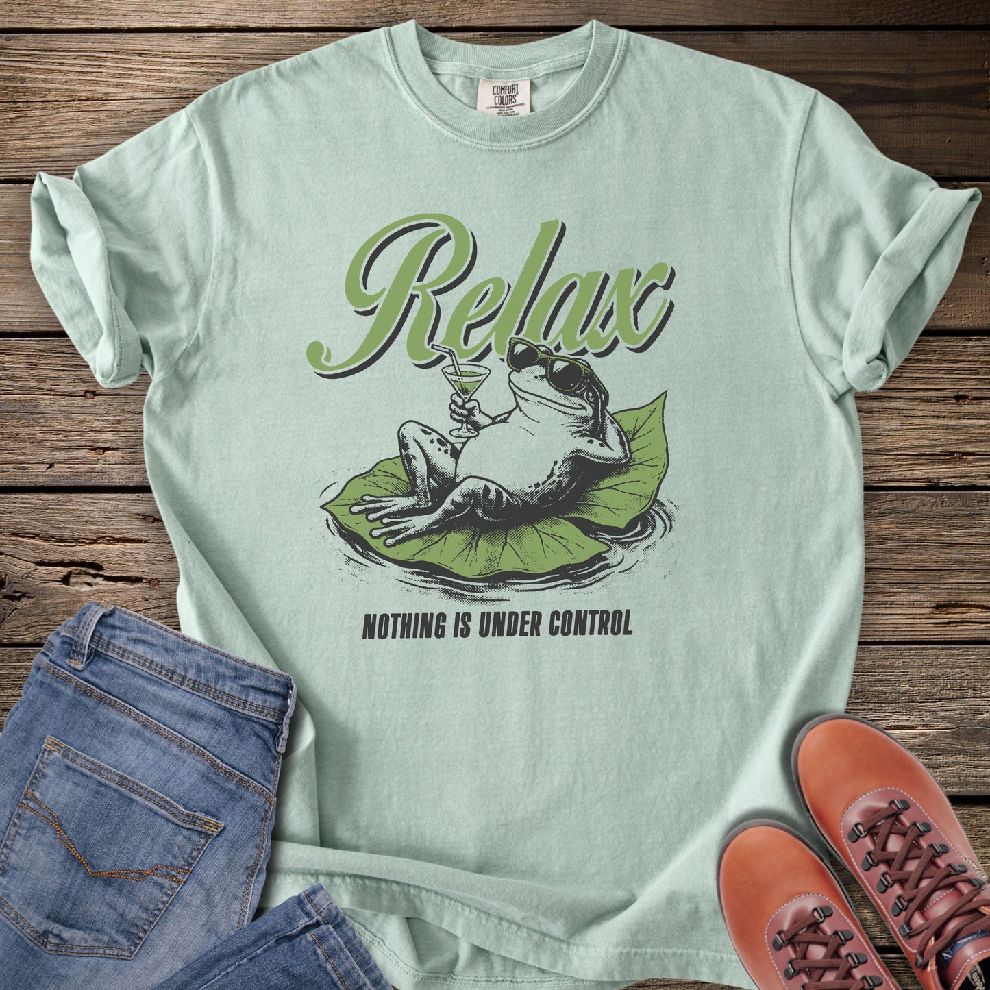 Relax Nothing Is Under Control T-Shirt