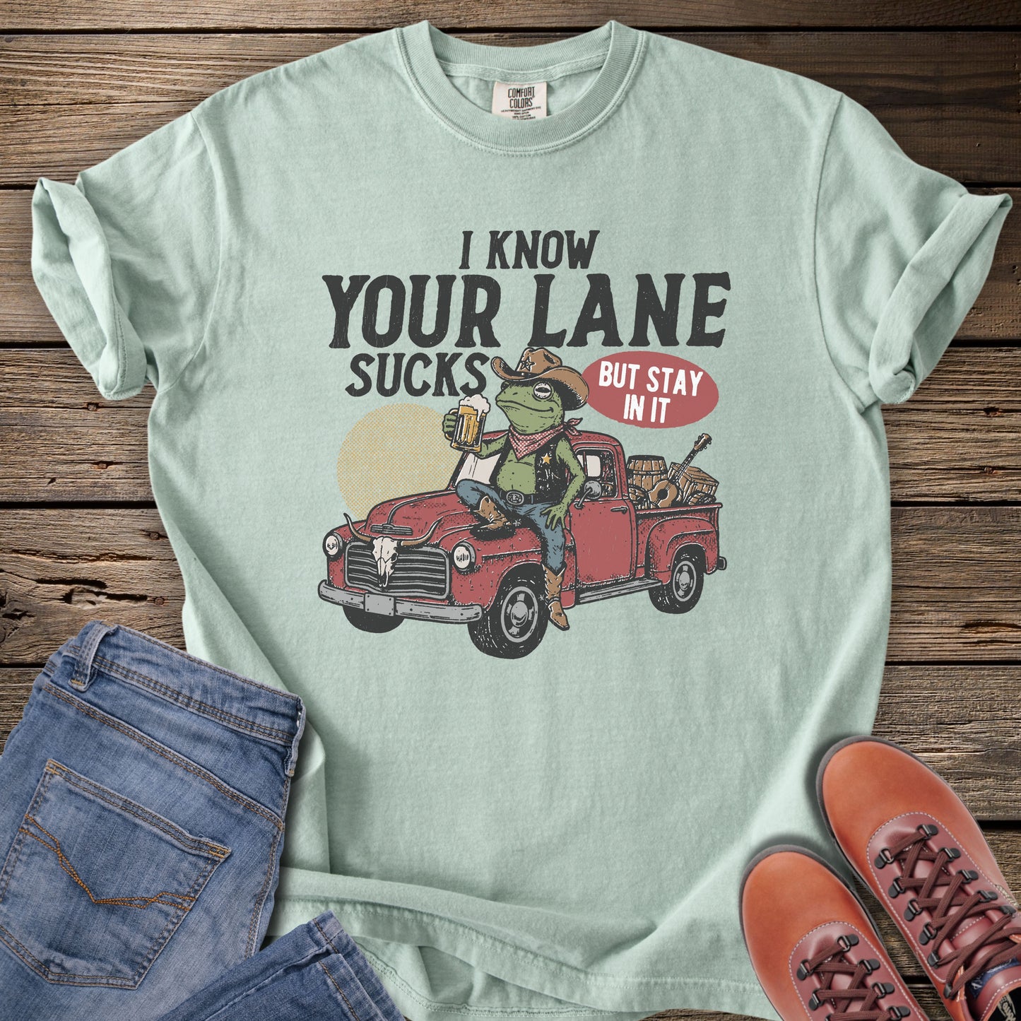 I Know Your Lane Sucks But Stay In It T-Shirt