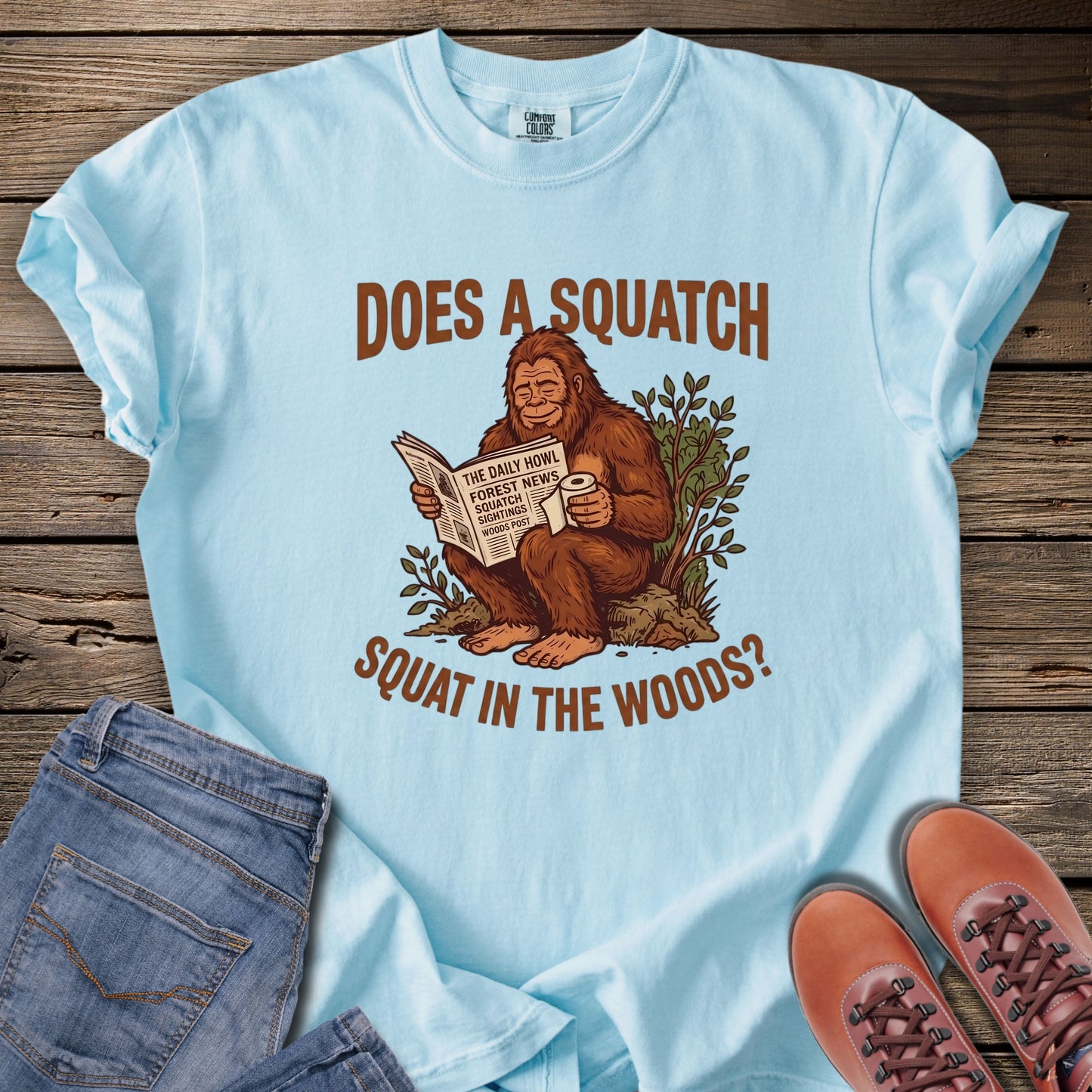 Does a Squatch Squat in the Woods T-Shirt