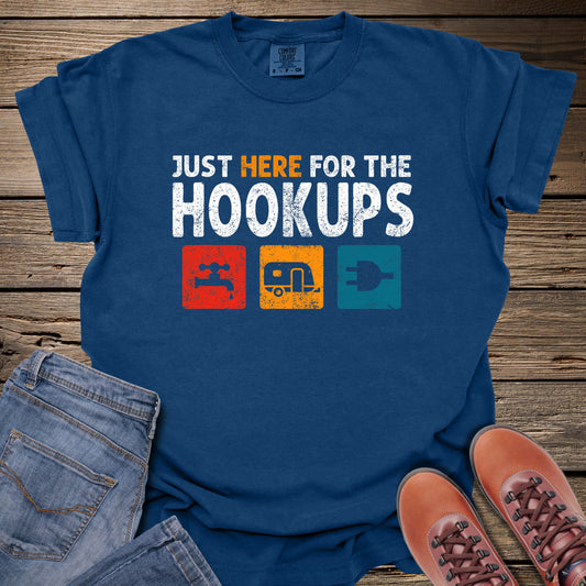 Just Here for the Hookups T-Shirt