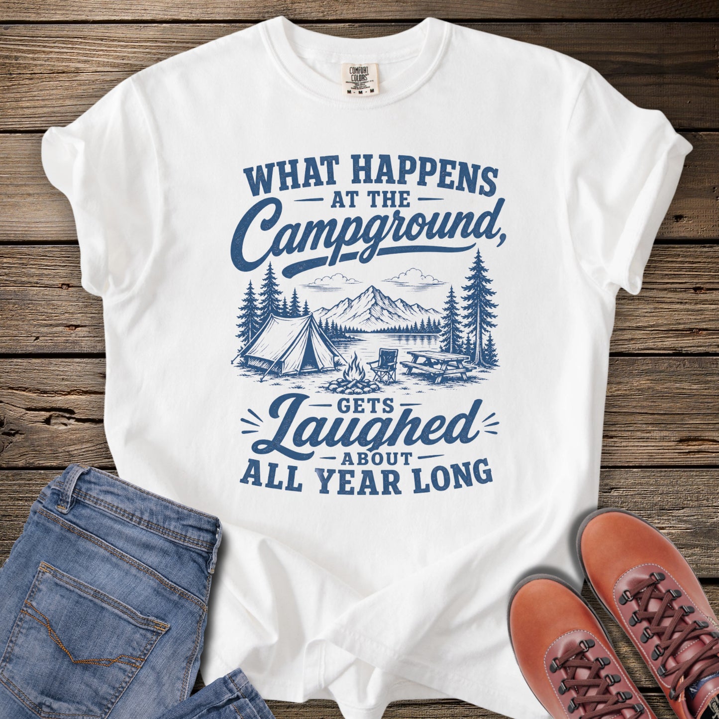 What Happens at the Campground T-Shirt