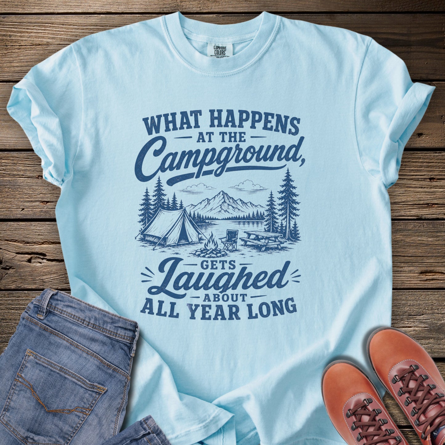 What Happens at the Campground T-Shirt