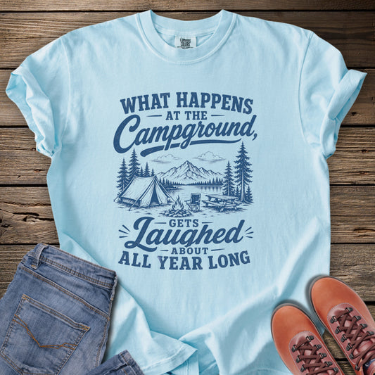 What Happens at the Campground T-Shirt